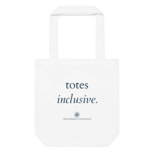 'Totes Inclusive' Cotton Tote Bag - White
