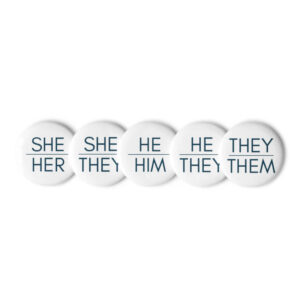 Pronoun Pins (Set of 5)